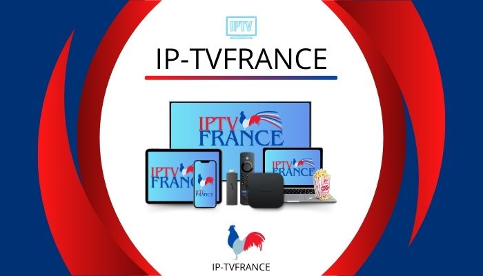 IPTV France l'un des meilleurs iptv en france