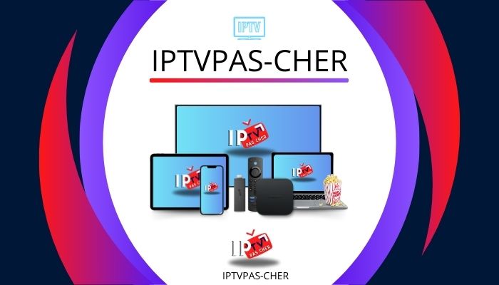 IPTV PAS CHER