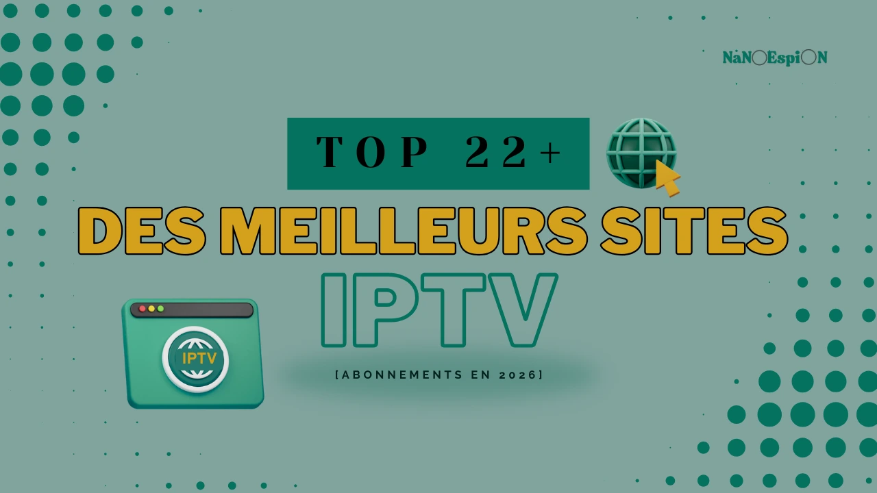 Des Meilleurs Sites IPTV [Abonnements En 2026]