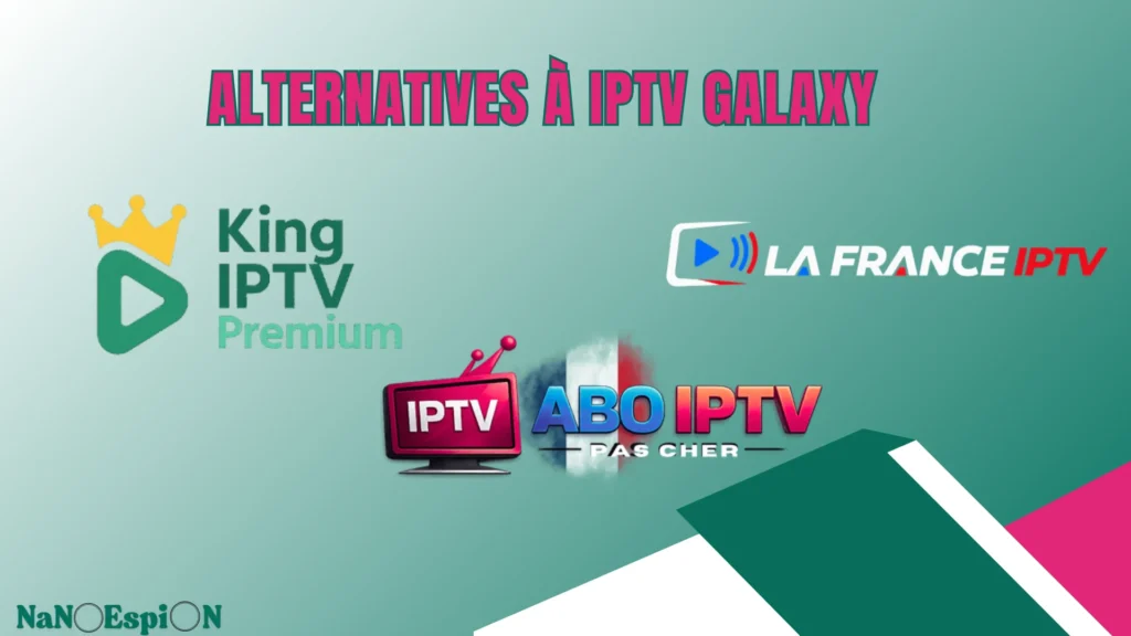 Fournisseurs alternatives à IPTV Galaxy