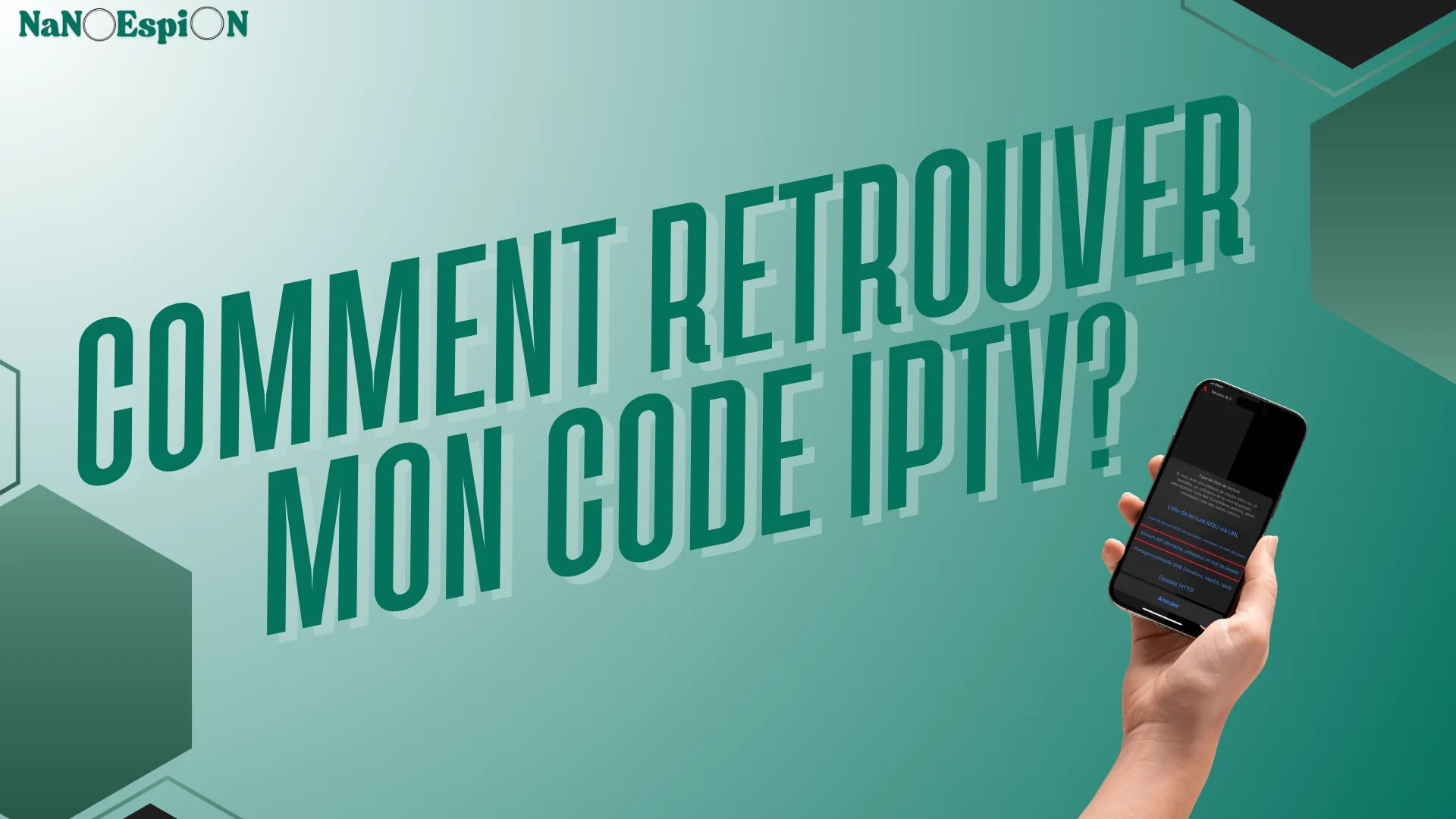 comment retrouver mon code iptv?